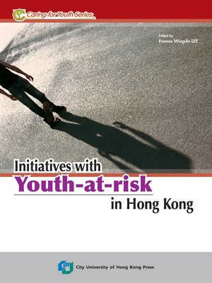cover image of Initiatives with Youth-at-risk in Hong Kong